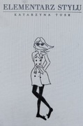 Katarzyna Tusk, Elementarz Stylu