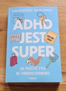 ADHD jest super. Penn Holderness, Kim Holderness