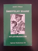 Śmiertelny sojusz Hitler-Mussolini