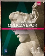 Oblicza epok Język polski 1.1 Podręcznik ZPiR WSiP