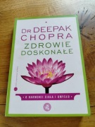 Zdrowie doskonałe Dr Deepak Chopra 