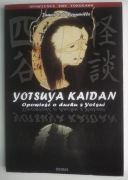 Yotsuya Kaidan. Opowieść o duchu - Benneville
