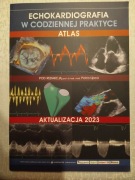 Echokardiografia w codziennej praktyce atlas Piotr Lipiec aktualizacja 2023