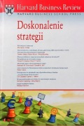 Harvard Business Review. Doskonalenie strategii