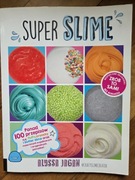 Alyssa Jagan Super Slime przepisy Crafty Slime Creator