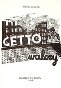 Marek Edelman: Getto walczy Reprint. Łódź Łódzka Księgarnia Niezależna 1991