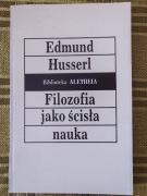 Edmund Husserl - Filozofia jako nauka ścisła 