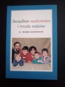 Szczęśliwe małżeństwo i trwała rodzina- ks. Marek Dziewiecki 