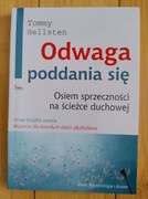 Tommy Hellsten - Odwaga poddania się Osiem sprzeczności na ścieżce ...