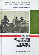 Biegńscy I. i W. Polacy na frontach zachodnich II wojny światowej. Poradnik