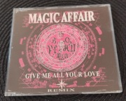 Magic Affair - Give Me All Your Love Remix (Eurodance)