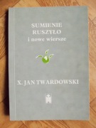 Sumienie ruszyło i nowe wiersze-ks. Jan Twardowski