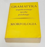 Gramatyka współczesnego języka polskiego  Morfologia