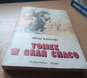 Szklarski Tomek w Gran Chaco
