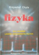 Fizyka dla uczniów liceów ogólnokształcących - Krzysztof Chyla