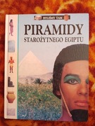 Byliśmy tam. Piramidy starożytnego Egiptu