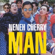 Neneh Cherry - Man