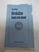 Birobidżan sowiecka ziemia obiecana? Artur Patek