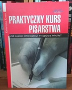 Praktyczny kurs pisarstwa Katarzyna Krzan