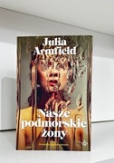 Nasze podmorskie żony - Julia Armfield