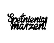 Wykrojnik napis Spełnienia marzeń.