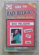 Bad Religion - Loosing My Love - Live 92 kaseta
