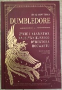 Dumbledore - zycie i kłamstwa najsłynniejsze dyrektora Hogwardu