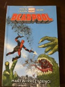 Komiks Deadpool Martwi Prezydenci