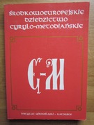 Środkowoeuropejskie Dziedzictwo Cyrylo - Metodiańskie  __  Antoni Barciak 