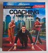 Coaching i mentoring w praktyce