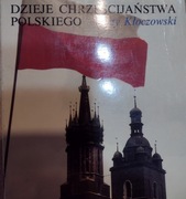 Dzieje chrześcijaństwa polskiego -Jerzy Kłoczkowski