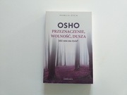 OSHO Przeznaczenie, wolność, dusza Esencja życia