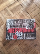 Niepokonani 1920 Wojna polsko-bolszewicka, nowy album red. W. Sienkiewicza