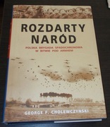 Rozdarty naród  - G.Cholewczynski