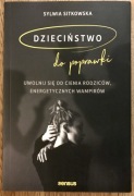 Dzieciństwo do poprawki Sylwia Sitkowska