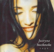 JUSTYNA STECZKOWSKA - NAGA (1997) I WYDANIE