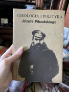 Ideologia i polityka Józefa Piłsudskiego - 1988