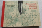 Katarzyna Badowska, Karolina Kołodziej- Przewodnik Literacki Po Łodzi