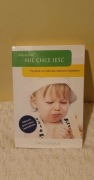 Moje dziecko nie chce jeść 