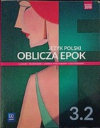 Język polski Oblicza epok 3.2 Podręcznik Zakres podstawowy i rozszerzony  