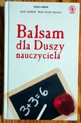 Balsam dla duszy nauczyciela Canfield Hansen