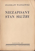 Niezapisany stan służby * Stanisław Wasylewski