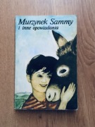Murzynek Sammy i inne opowiadania. Praca zbiorowa.