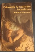 Człowiek w czarnym kapeluszu - Barbara Krzysztoń 