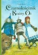L. Frank Baum: Czarnoksiężnik z Krainy Oz