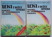 Leki z bożej apteki. Powrót do zaniechanych praktyk