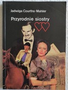 Przyrodnie siostry - Jadwiga Courths-Mahler