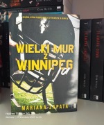 Mariana Zapata Wielki Mur z Winnipeg i ja
