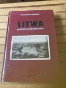 Litwa. Podróż sentymentalna Jackiewicz