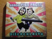 BRACIA FIGO FAGOT - DISCOCHŁOSTA digi digi